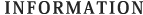 INFORMATION